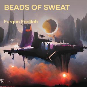 Beads of Sweat