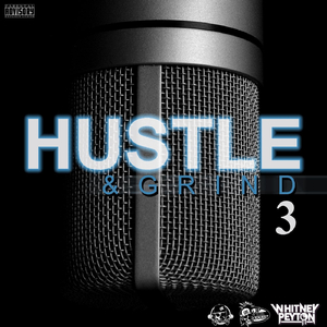 Hustle & Grind, Part 3 (Remix) [feat. Whitney Peyton]