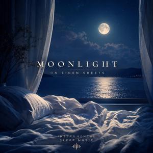 Moonlight on Linen Sheets
