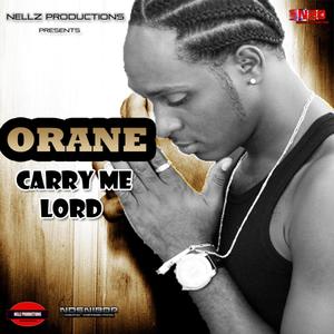 Orane - Carry Me Lord