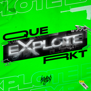 Que Explote RKT (Remix)