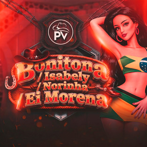 Bonitona / Isabely / Norinha / Ei Morena (Ao Vivo)