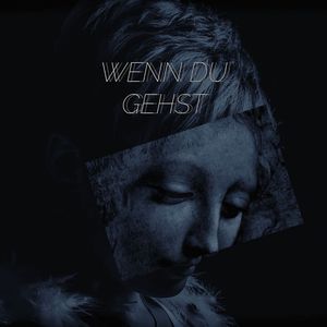 Wenn du gehst
