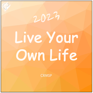 Live Your Own Life 2023