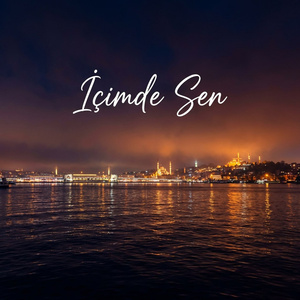 Icimde Sen