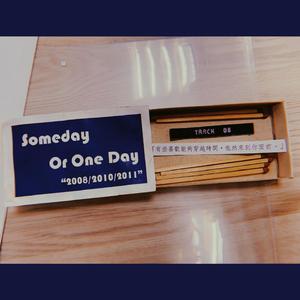 Someday or One Day