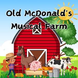 Old McDonald’s Musical Farm
