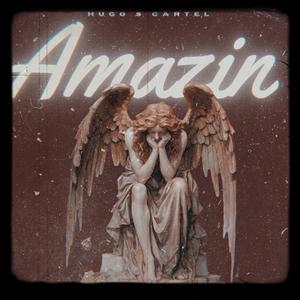 Amazin (feat. GiveEmHell Cartel)