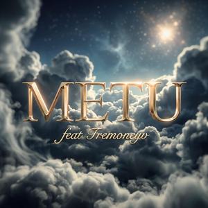 Metu (feat. Tremoneyv)