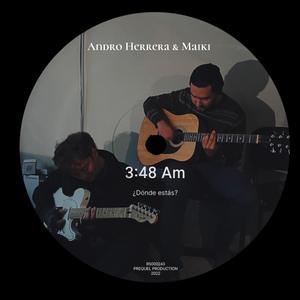 3:48 Am ¿Dónde estás? (feat. Maiki)