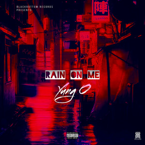 Rain on Me