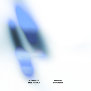 Fade (Night Mix)