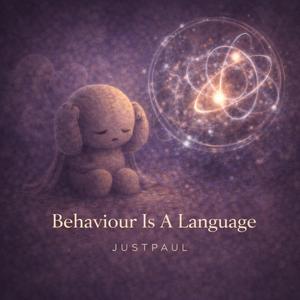 Behaviour Is A Language