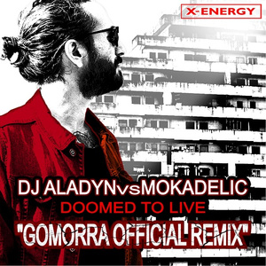 Doomed To Live (Gomorra Edit Remix)