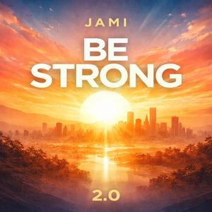 Be Strong 2.0