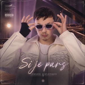 Si j'pars (acoustique version)