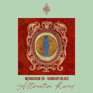 Kumkapi Blues (Menachem 26's Alternative Mix)