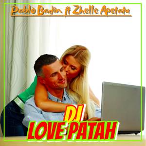 DJ - LOVE PATAH