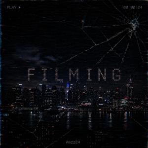Filming