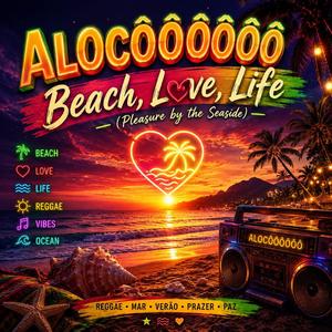 Beach, Love, Life (Pleasure by the Seaside)