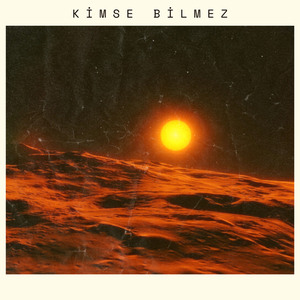 Kimse Bilmez