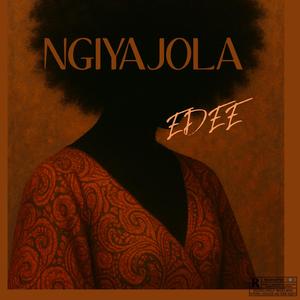 Ngiyajola (EDee Afrohouse Soundtrack)