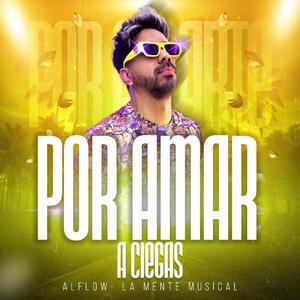 Por Amar A Ciegas (Versión Bachata)