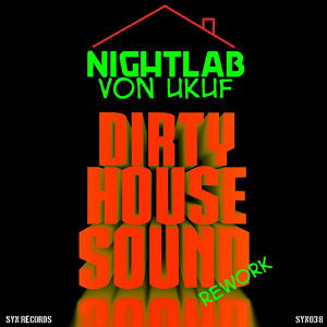 Dirty House Sound (Von Ukuf Remix)