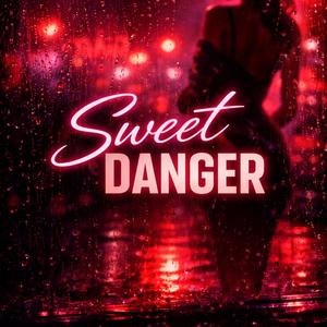 Sweet Danger