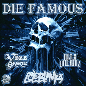 Die Famous (FS & Reid Speed Remix)