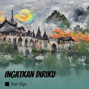 Ingatkan Diriku