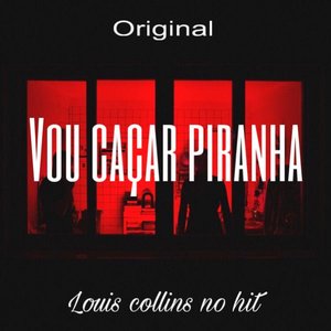 Vou Caçar Piranha (Original)