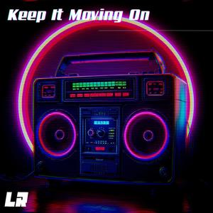 Keep It Moving On (Dance Mix)