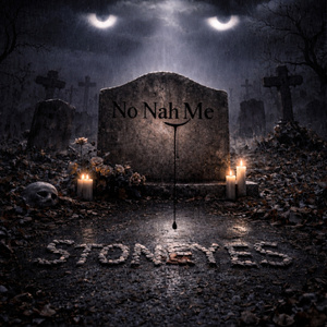 No Nah Me | STONEYES