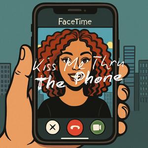 Kiss Me Thru The Phone