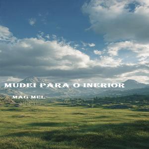 Mudei para o Interior