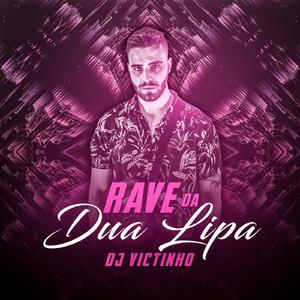 Rave da DUALIPA (Remix)
