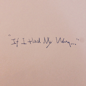 If I Had My Way (Acoustic)