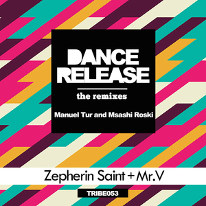 Dance Release (Msashi Roski 7 Min. Rework)