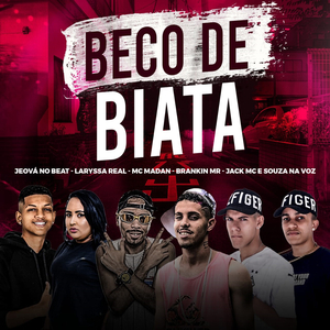 Beco de Biata (feat. Laryssa Real, MC Madan & Jeova no Beat) (Brega Funk)
