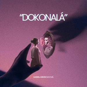 "Dokonalá"
