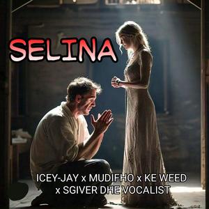 Selina (feat. Mudifho, Ke WeeD & Sgiver Dhe Vocalist)