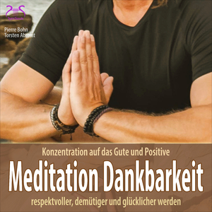 Meditation Dankbarkeit - Geschmack wahrnehmen, Emotionen nachempfinden