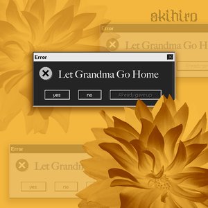 Let Grandma Go Home