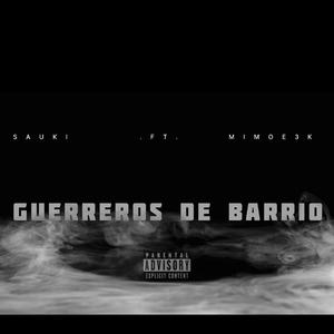 GUERREROS DE BARRIO (SAUKI)