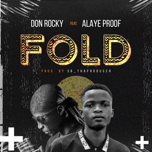 Fold (feat. Alaye Proof)