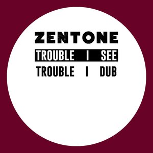 Trouble I dub