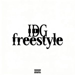 IDG freestyle（Prodby.TrippieOwens）