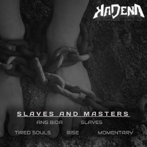 Slaves