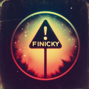 Finicky